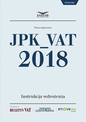 : JPK_VAT 2018. Instrukcja wdrożenia - ebook