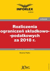 : Rozliczenia ograniczeń składkowo-podatkowych za 2018 r. - ebook