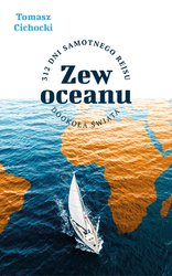 : Zew oceanu. 312 dni samotnego rejsu dookoła świata - ebook
