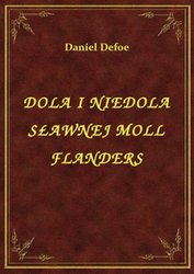 : Dola I Niedola Sławnej Moll Flanders - ebook