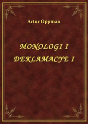 : Monologi I Deklamacye I - ebook