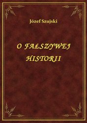 : O Fałszywej Historii - ebook