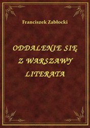 : Oddalenie Się Z Warszawy Literata - ebook