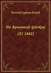 : Do Konstancji Górskiej (XI 1882) - ebook