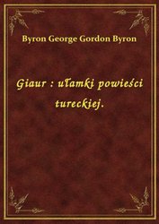 : Giaur : ułamki powieści tureckiej. - ebook