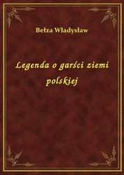 : Legenda o garści ziemi polskiej - ebook