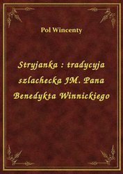 : Stryjanka : tradycyja szlachecka JM. Pana Benedykta Winnickiego - ebook