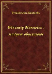 : Wincenty Marewicz : studyum obyczajowe - ebook