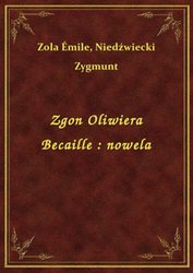 : Zgon Oliwiera Becaille : nowela - ebook