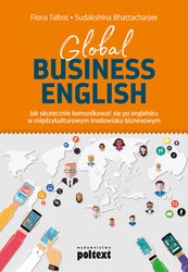 : Global Business English. Jak skutecznie komunikować się po angielsku w międzykulturowym środowisku biznesowym - ebook