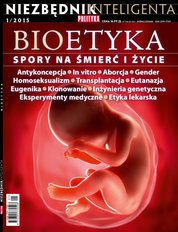 : POLITYKA Niezbędnik Inteligenta - e-wydanie – Bioetyka: spory na śmierć i życie