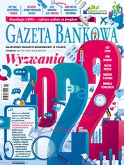 : Gazeta Bankowa - e-wydanie – 1/2022
