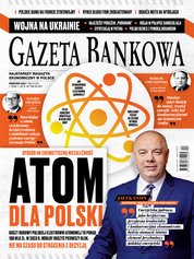 : Gazeta Bankowa - e-wydanie – 4/2022