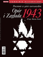 : Pomocnik Historyczny Polityki - e-wydanie – 2/2023 Powstanie w getcie warszawskim