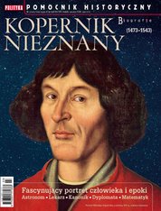 : Pomocnik Historyczny Polityki - e-wydanie – 3/2023 Kopernik nieznany